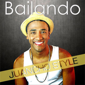 Álbum Bailando de Juancho Style