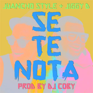 Álbum Se Te Nota de Juancho Style