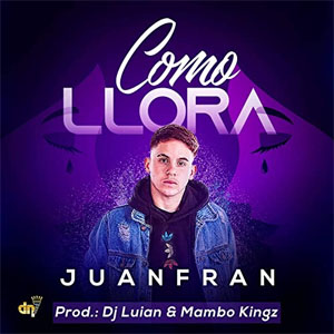 Álbum Como Llora de JuanFran