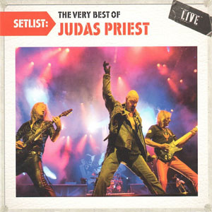 Álbum Setlist: The Very Best Of Judas Priest Live de Judas Priest