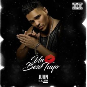 Álbum Un Beso Tuyo de Juhn