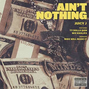 Álbum Ain't Nothing de Juicy J