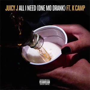 Álbum All I Need (One Mo Drank) de Juicy J