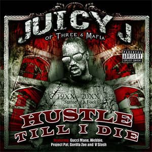 Álbum Hustle Till I Die de Juicy J