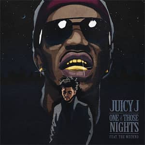 Álbum One Of Those Nights de Juicy J