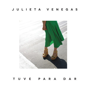 Álbum Tuve Para Dar de Julieta Venegas