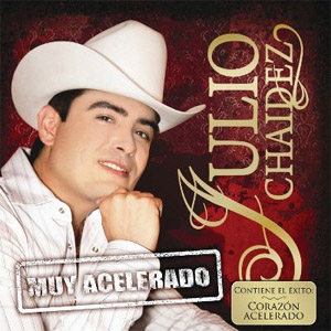 Álbum Muy Acelerado de Julio Chaidez