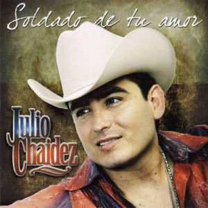 Álbum Soldado De Tu Amor de Julio Chaidez