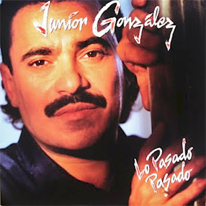 Álbum Lo Pasado Pasado de Junior González