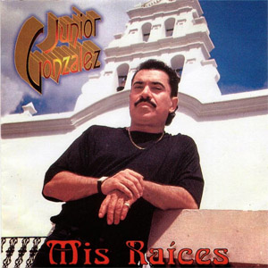 Álbum Mis Raíces de Junior González