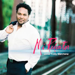 Álbum Mi Redentor de Junior Kelly Marchena