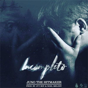 Álbum Incompleto de Juno The Hitmaker