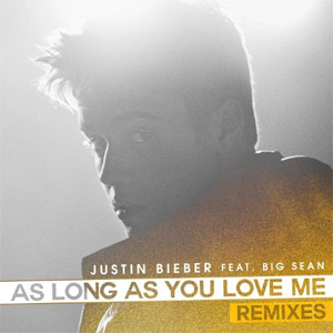 Álbum As Long As You Love Me (Remixes) de Justin Bieber
