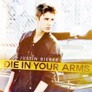 Álbum Die In Your Arms de Justin Bieber