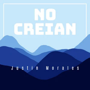 Álbum No Creian de Justin Morales