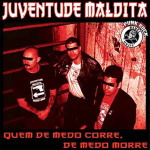 Álbum Quem De Medo Corre, De Medo Morre de Juventude Maldita