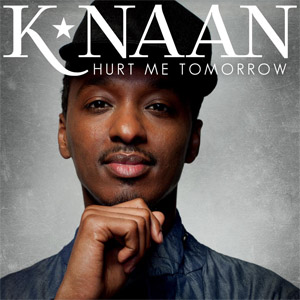 Álbum Hurt Me Tomorrow de K'Naan