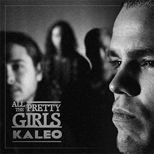 Álbum All The Pretty Girls de Kaleo