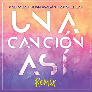 Álbum Una Canción Así (Remix) de Kalimba