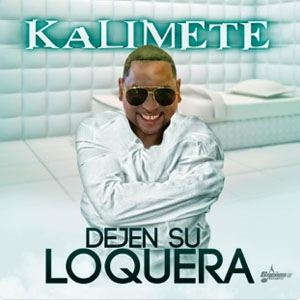 Álbum Dejen Su Loquera de Kalimete
