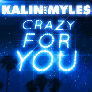 Álbum Crazy for You  de Kalin And Myles