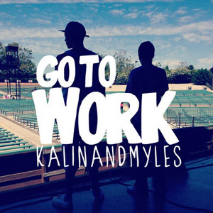 Álbum Go To Work de Kalin And Myles