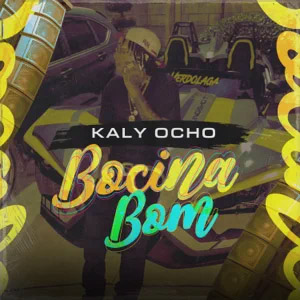 Álbum Bocina Bom de Kaly Ocho