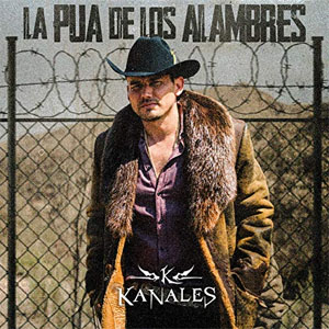 Álbum La Pua de los Alambres de Kanales