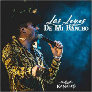 Álbum Las Leyes de Mi Rancho de Kanales