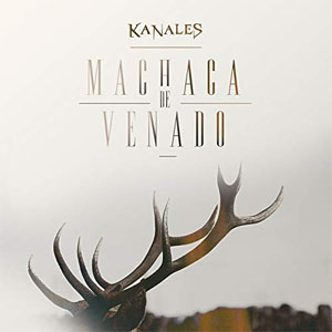 Álbum Machaca de Venado de Kanales