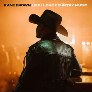 Álbum Like I Love Country Music de Kane Brown