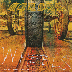 Álbum Wheels and Other Rarities de Kansas