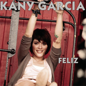Álbum Feliz de Kany García