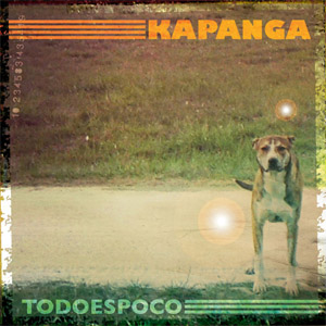 Álbum Todo Es Poco de Kapanga