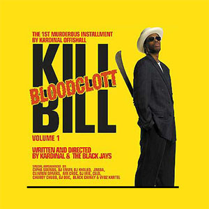 Álbum Kill Bloodclot Bill Volume 1 de Kardinal Offishall