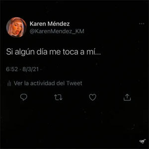 Álbum Si Algún Día Me Toca a Mí de Karen Méndez