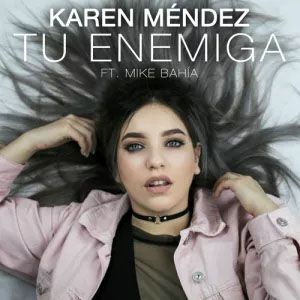 Álbum Tu Enemiga de Karen Méndez