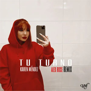 Álbum Tu Turno (Alex Rose Remix) de Karen Méndez