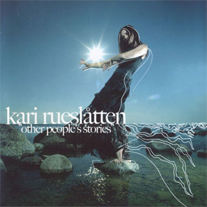 Álbum Other People's Stories de Kari Rueslåtten