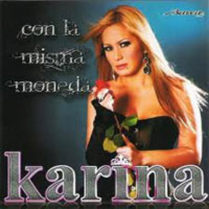 Álbum Con La Misma Moneda de Karina La Princesita