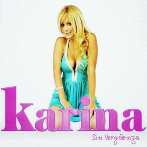 Álbum Sin Verguenza de Karina La Princesita