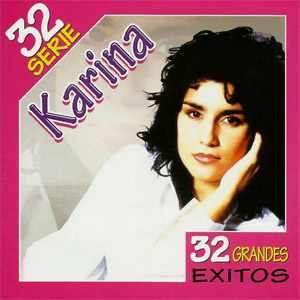 Álbum Serie 32: 32 Grandes Éxitos de Karina