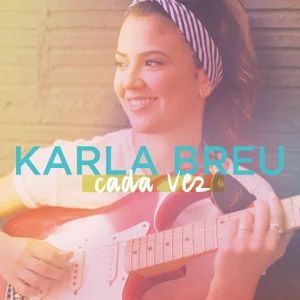 Álbum Cada Vez de Karla Breu