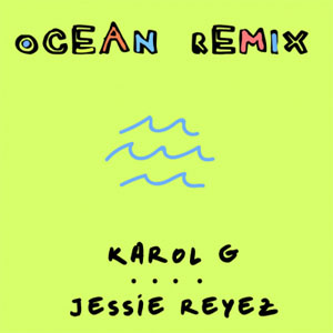 Álbum Ocean (Remix) de Karol G