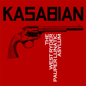 Álbum West Ryder Pauper Lunatic Asylum (2008) de Kasabian