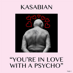 Álbum You're In Love With A Psycho (Cd Single) de Kasabian