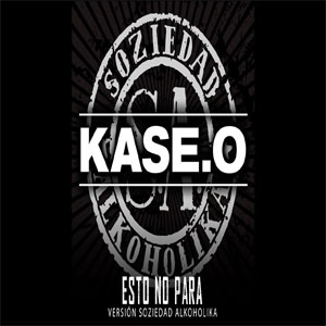 Álbum Esto No Para (Versión Soziedad Alkoholika) de Kase.O