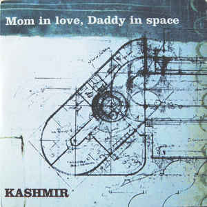 Álbum Mom In Love, Daddy In Space de Kashmir