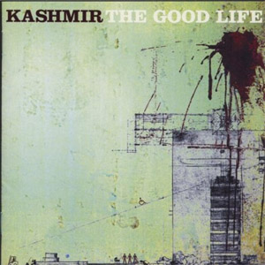 Álbum The Good Life de Kashmir