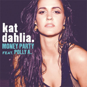 Álbum Money Party de Kat Dahlia
